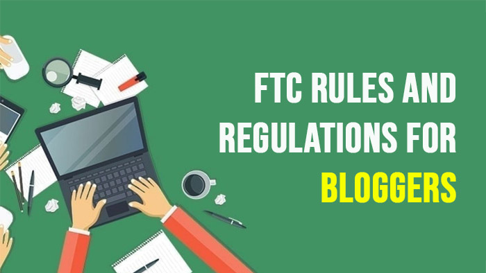 Reminder: FTC Rules and Regulations for Bloggers
