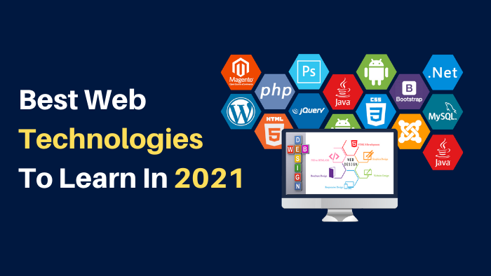 Best Web Technologies to learn in 2021